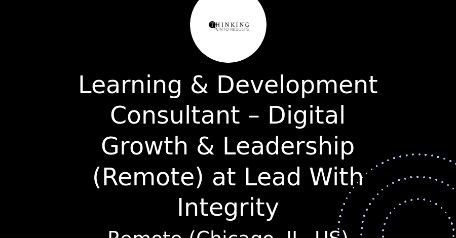 LEARNING AND DEVELOPMENT CONSULTANT JOBS REMOTE intelligence overview